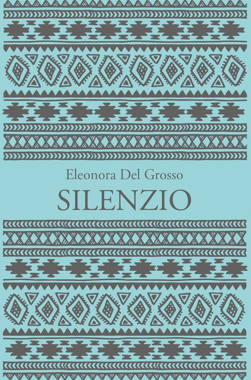SILENZIO di Eleonora Del Grosso, 2020, Youcanprint