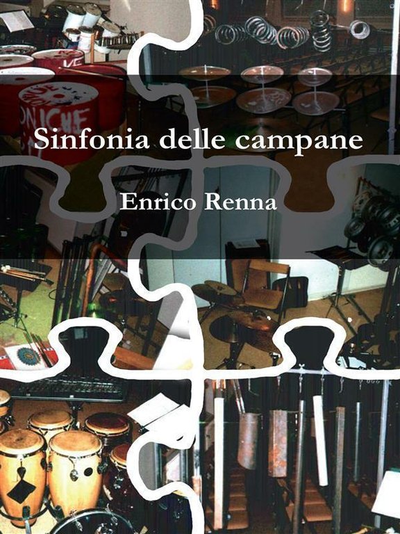 Sinfonia delle campane di Enrico Renna, 2015, Youcanprint