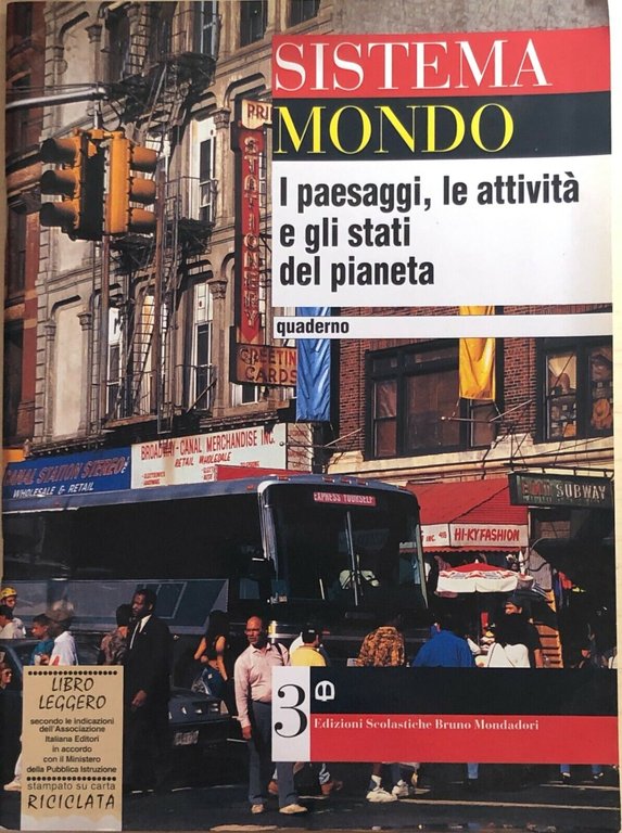 Sistema mondo 3, I paesaggi, le attività e gli stati …