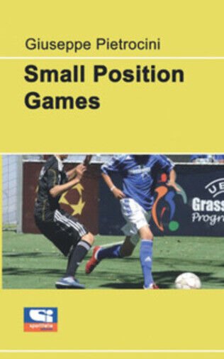 Small position games di Giuseppe Pietrocini, 2021, Sportitalia Edizioni