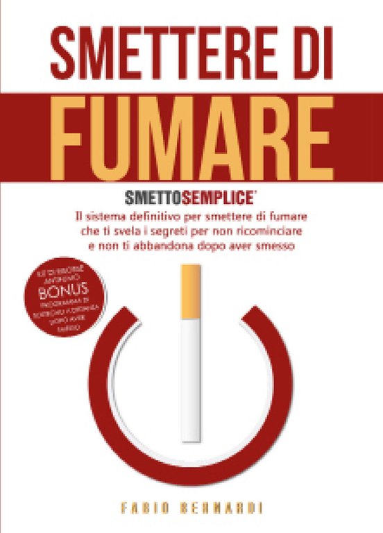 Smettere di fumare: smetto semplice di Fabio Bernardi, 2021, Youcanprint