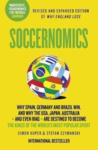 Soccernomics - Simon Kuper, Stefan Szymanski - Harper Collins, 2014