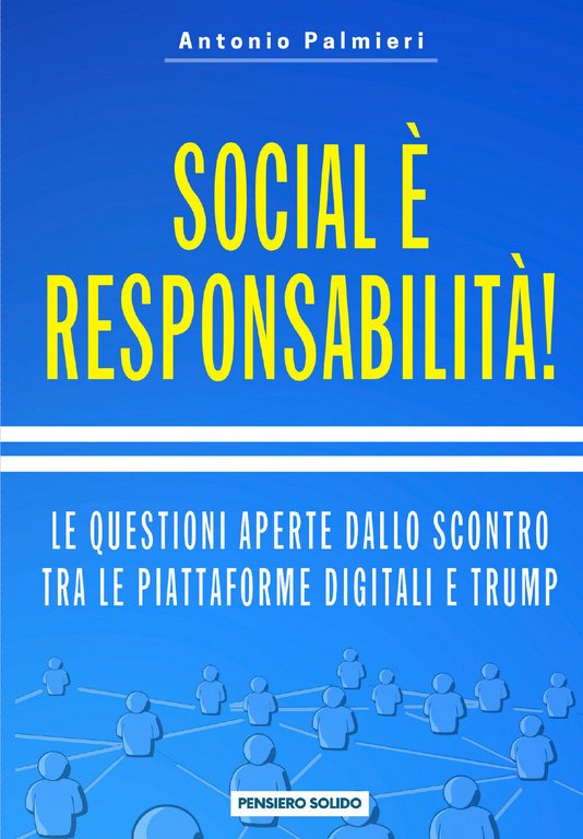 Social è responsabilità! di Antonio Palmieri, 2021, Youcanprint