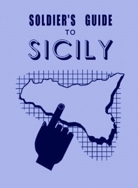 Soldier?s guide to Sicily, la guida per gli alleati - …