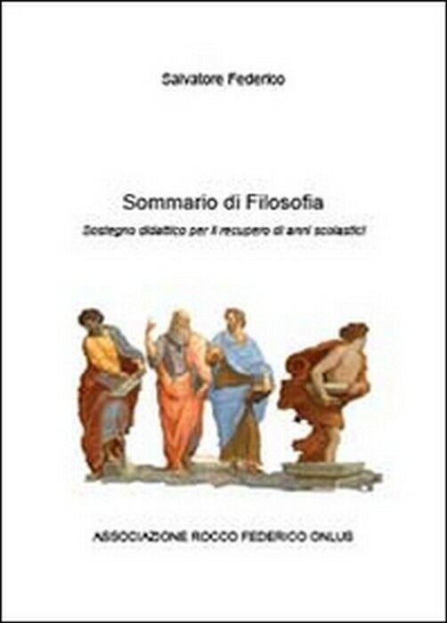 Sommario di filosofia - Salvatore Federico, 2014, Youcanprint