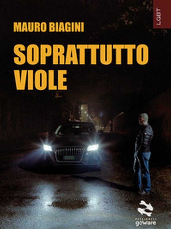 Soprattutto viole di Mauro Biagini, 2019, Youcanprint