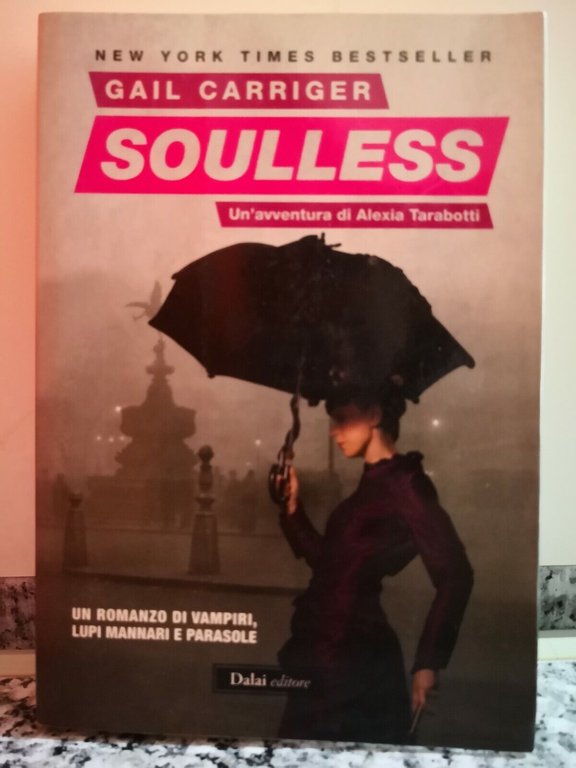 Soulless Un?avventura di Alexia Tarabotti vol.1 di Gail Carriger, 2011,-F | Immagine Gallery 2