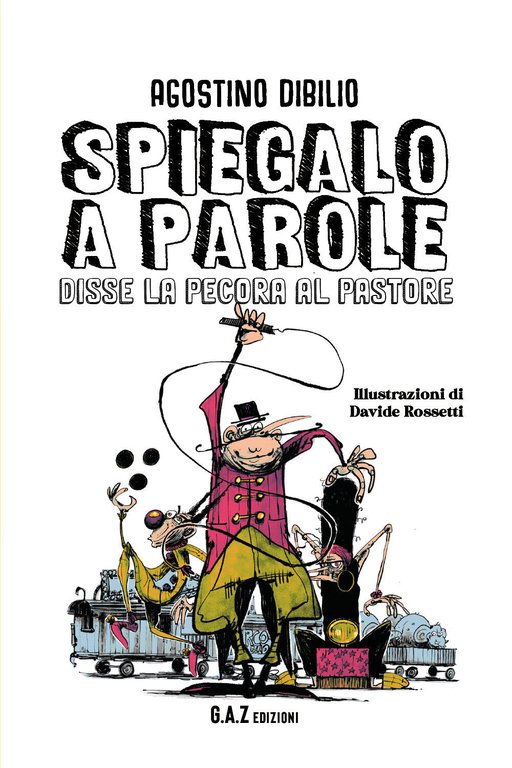 Spiegalo a parole disse la pecora al pastore di Agostino …