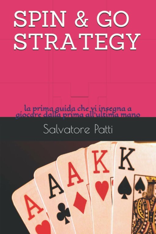 SPIN & GO STRATEGY: la prima guida che vi insegna …
