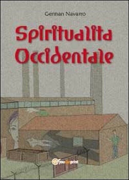 Spiritualità occidentale - German Navarro, 2012, Youcanprint