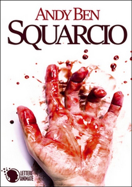 Squarcio di Andy Ben, 2015, Lettere Animate Editore