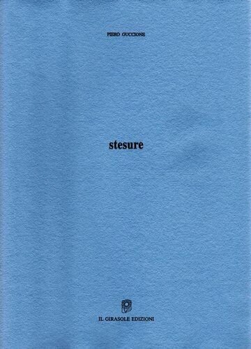 stesure di Piero Guccione, 2005, Il Girasole Edizioni