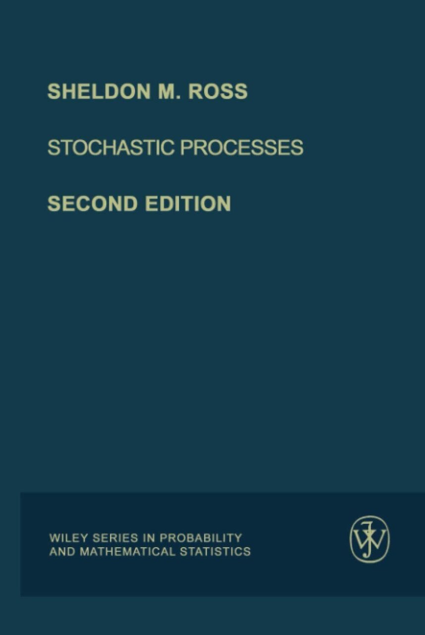 Stochastic Processes - Sheldon M. Ross - John Wiley & …