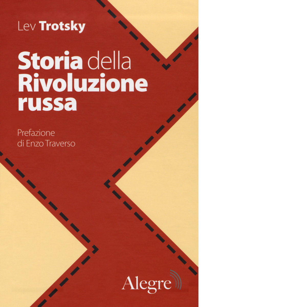 STORIA DELLA RIVOLUZIONE RUSSA di LEV TROTSKY - edizioni alegre, …