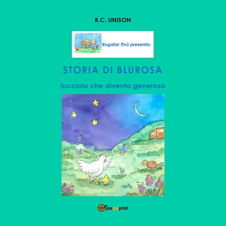 Storia di Blurosa, lucciola che diventa generosa - Rosa Ursino, …