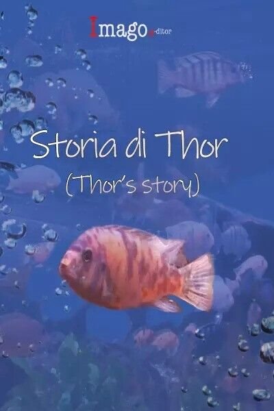 Storia di Thor (Thor?s story) di Annastella Gambini, Piera Braga, …