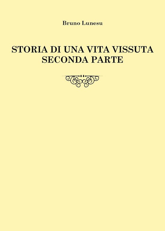 Storia di una vita vissuta - Seconda parte di Bruno … | Immagine Gallery 2