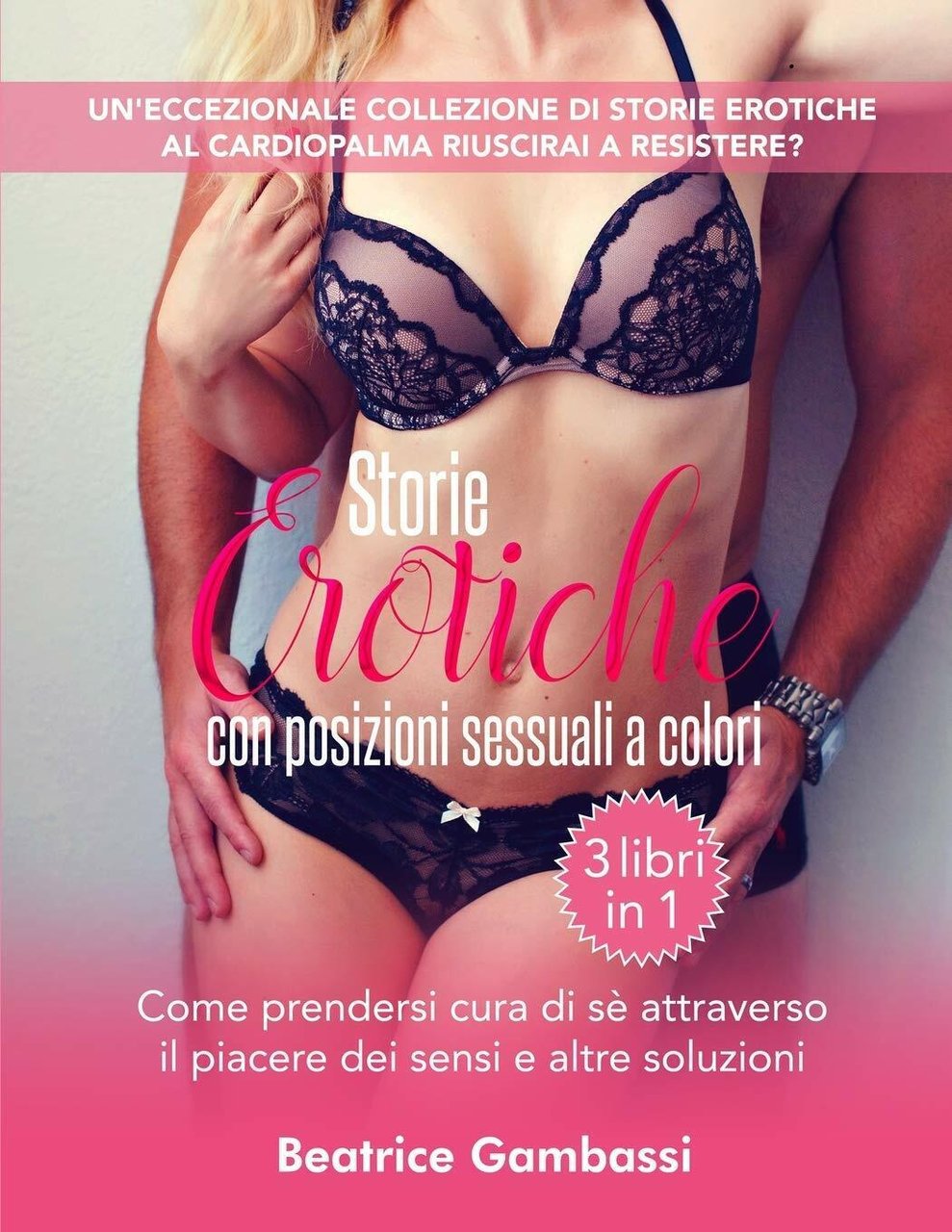 Storie Erotiche con posizioni sessuali a colori - 3 libri …