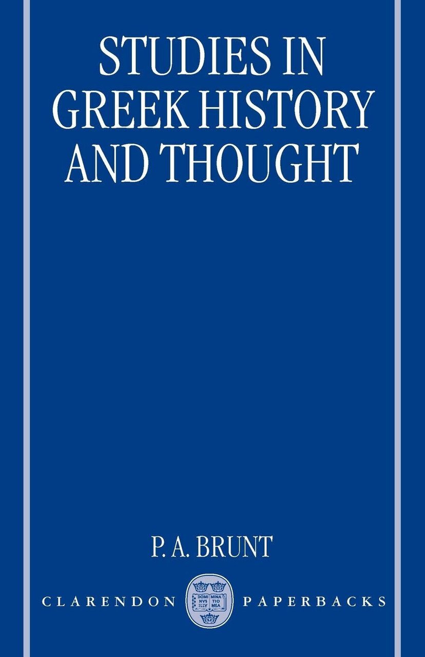 Studies in Greek History and Thought - P. A. Brunt …