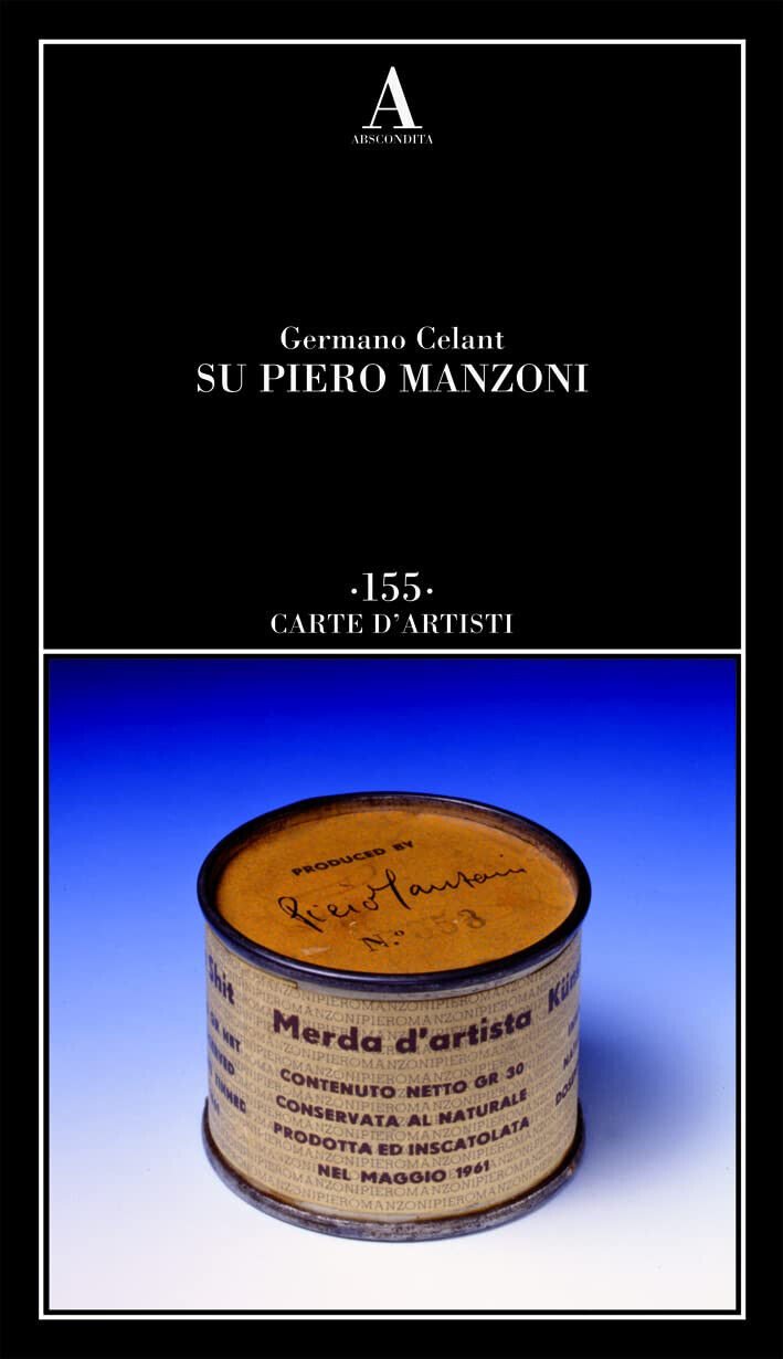 Su Piero Manzoni - Germano Celant - Abscondita, 2022
