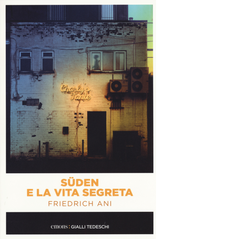 SUDEN E LA VITA SEGRETA di ANI, FRIEDRICH - Emons, 2016