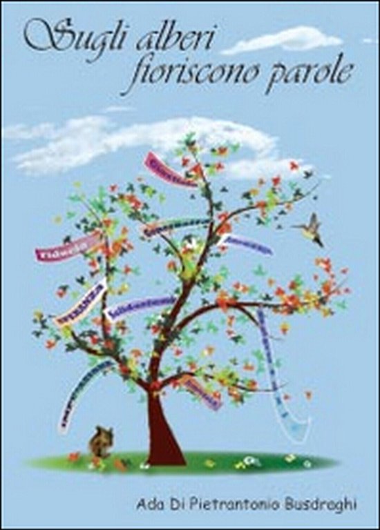 Sugli alberi fioriscono parole, Ada Di Pietrantonio Busdraghi, 2014, Youcanp.