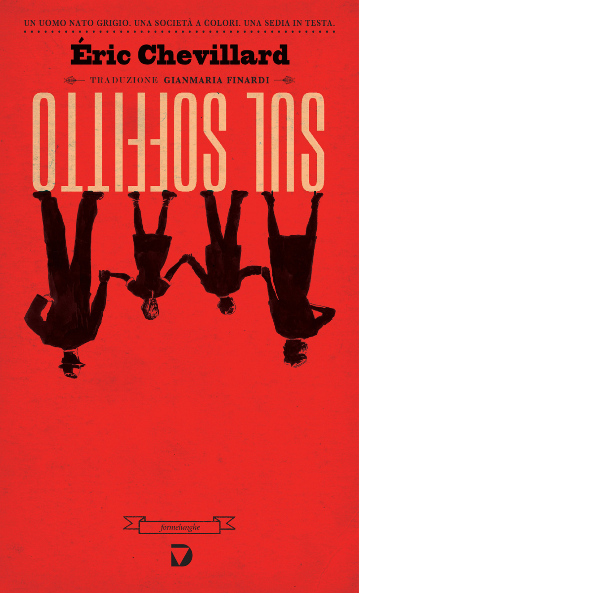 Sul soffitto di Éric Chevillard - Del Vecchio editore, 2015