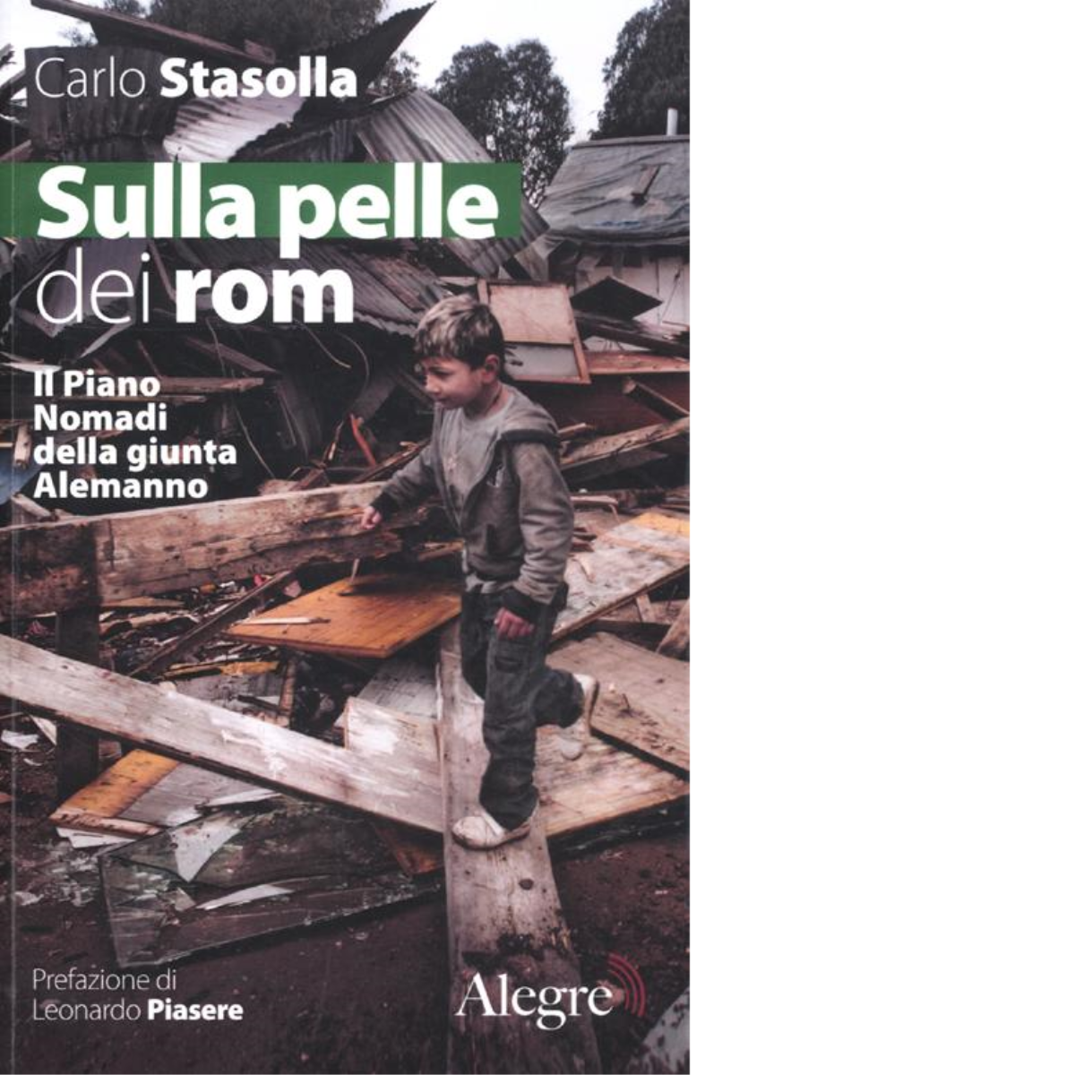Sulla pelle dei rom di Carlo Stasolla - edizioni alegre, …