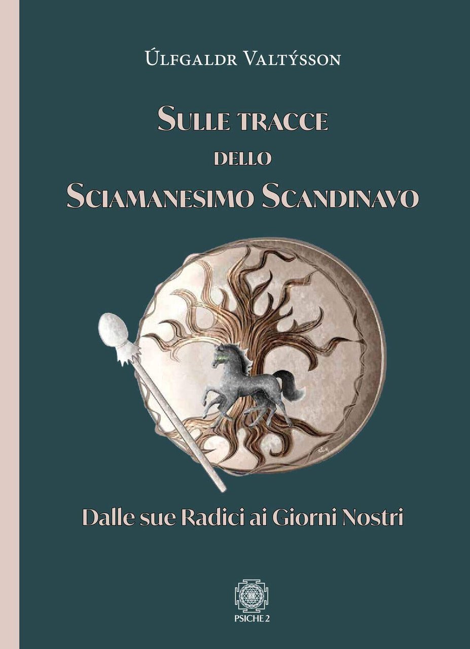 Sulle tracce dello sciamanesimo scandinavo - Úlfgaldr Valtýsson - Psiche …