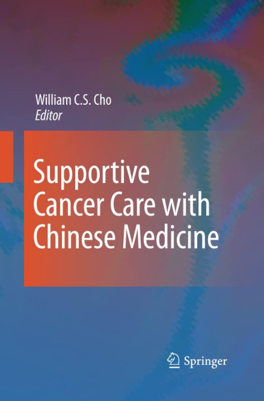 Supportive Cancer Care with Chinese Medicine - William C.S. Cho … | Immagine principale