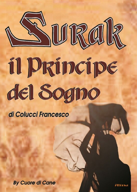 Surak il principe del sogno di Francesco Colucci, 2017, Youcanprint