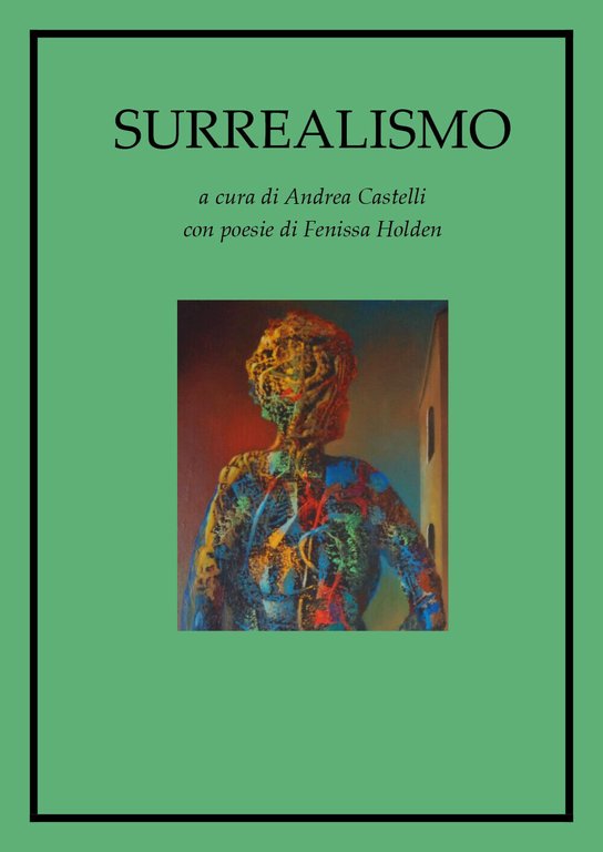 Surrealismo - di Andrea Castelli, 2018, Youcanprint - ER