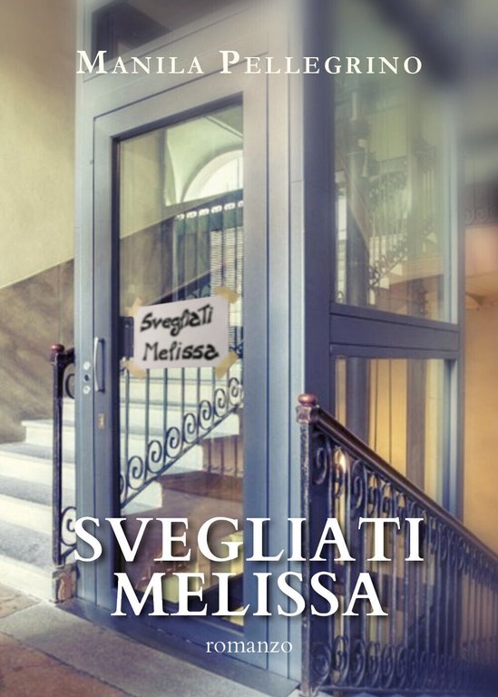 Svegliati Melissa di Manila Pellegrino, 2021, Youcanprint