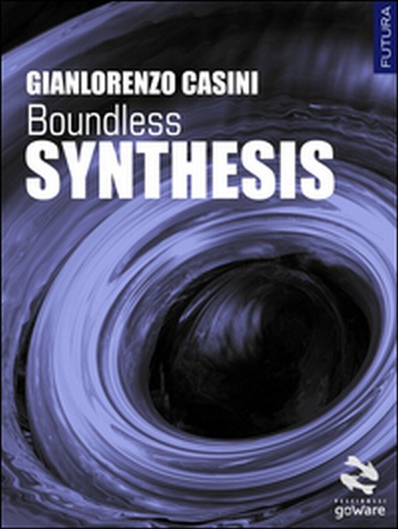 Synthesis. Boundless di Gianlorenzo Casini, 2015, Goware