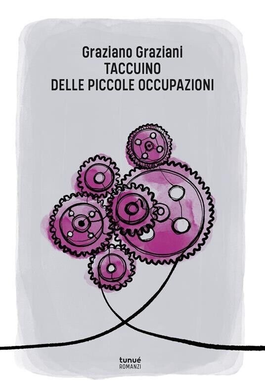 Taccuino delle piccole occupazioni di Graziano Graziani, 2020, Tunué