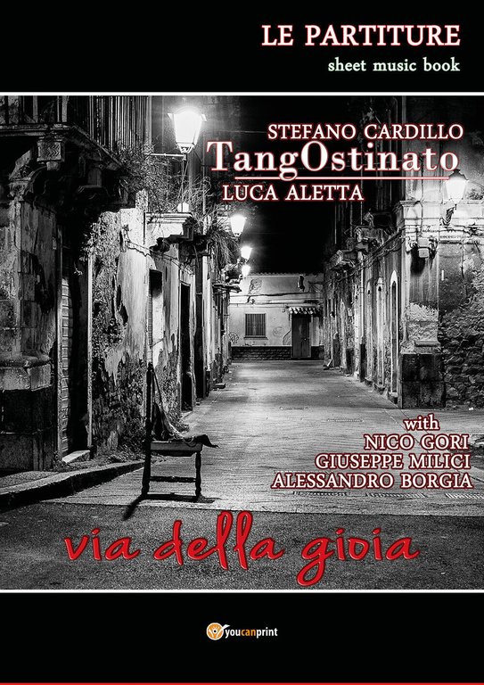 Tangostinato. Via della gioia di Luca Aletta, Stefano Cardillo, 2018, …
