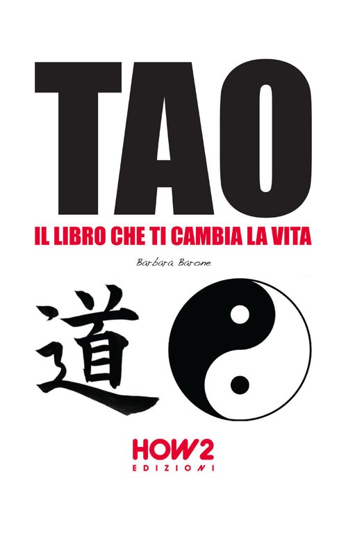 Tao: il libro che ti cambia la vita di Barbara …