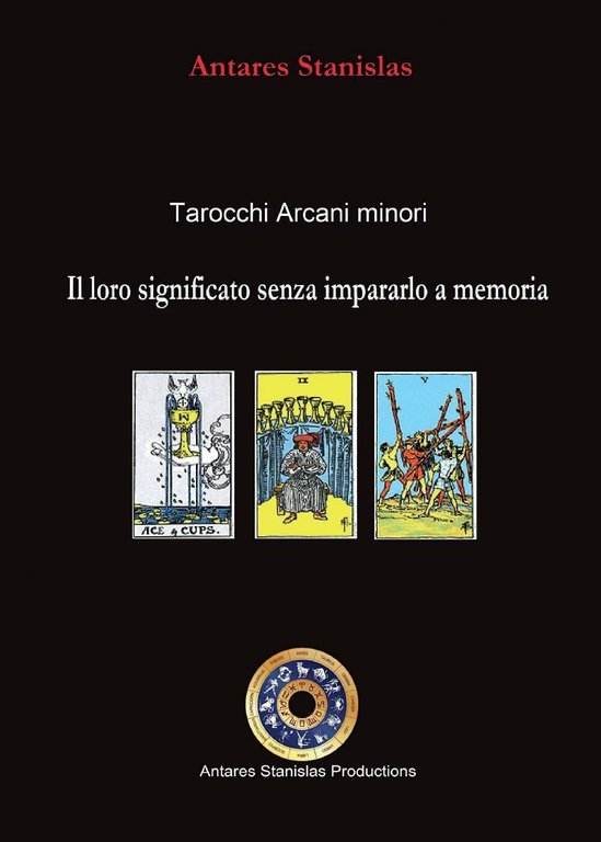 Tarocchi arcani minori, il loro significato senza impararlo a memoria …