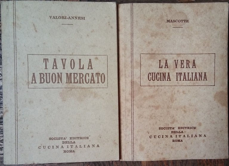 Tavola a buona mercato;La vera cucina italiana-AA.VV.-Società Notari-R