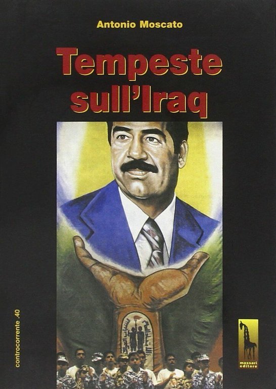 Tempeste sull?Iraq di Antonio Moscato, 2003, Massari Editore