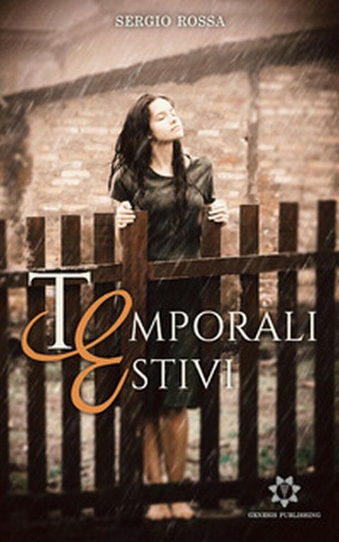 Temporali estivi di Sergio Rossa, 2020, Genesis Publishing