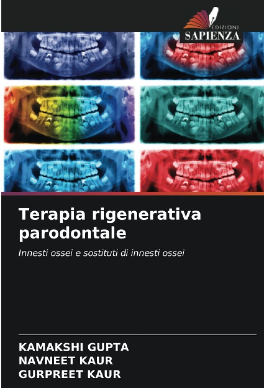 Terapia rigenerativa parodontale - Kamakshi Gupta, Navneet Kaur - 2022