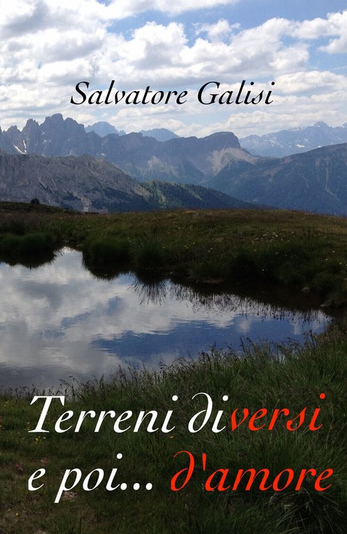 Terreni diversi e poi. d?amore di Salvatore Galisi, 2019, Youcanprint