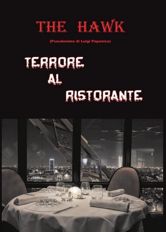 Terrore al ristorante di The Hawk, 2016, Youcanprint