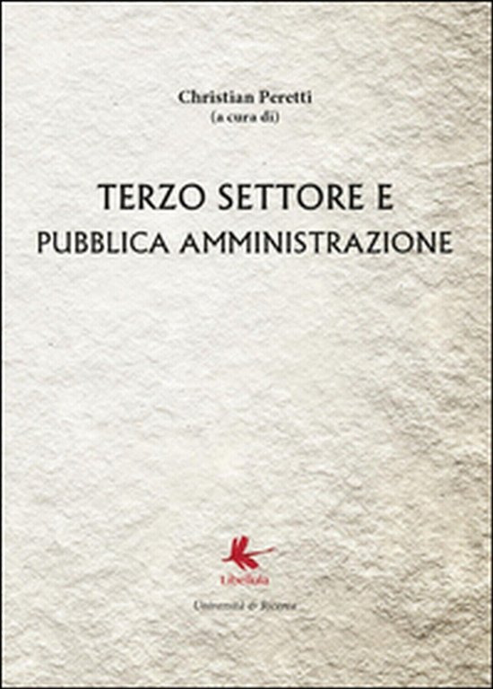 Terzo settore e pubblica amministrazione , Christian Peretti, 2014, Libellula