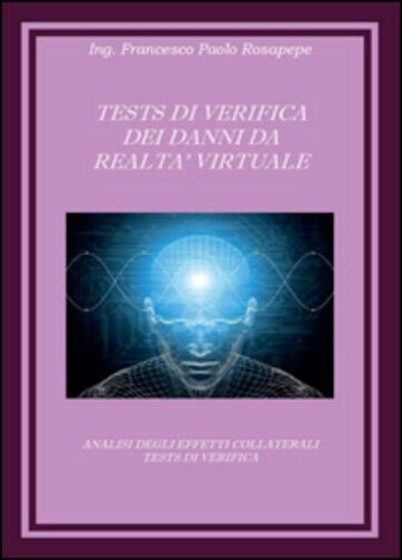 Test di verifica dei danni da realtà virtuale di Francesco …