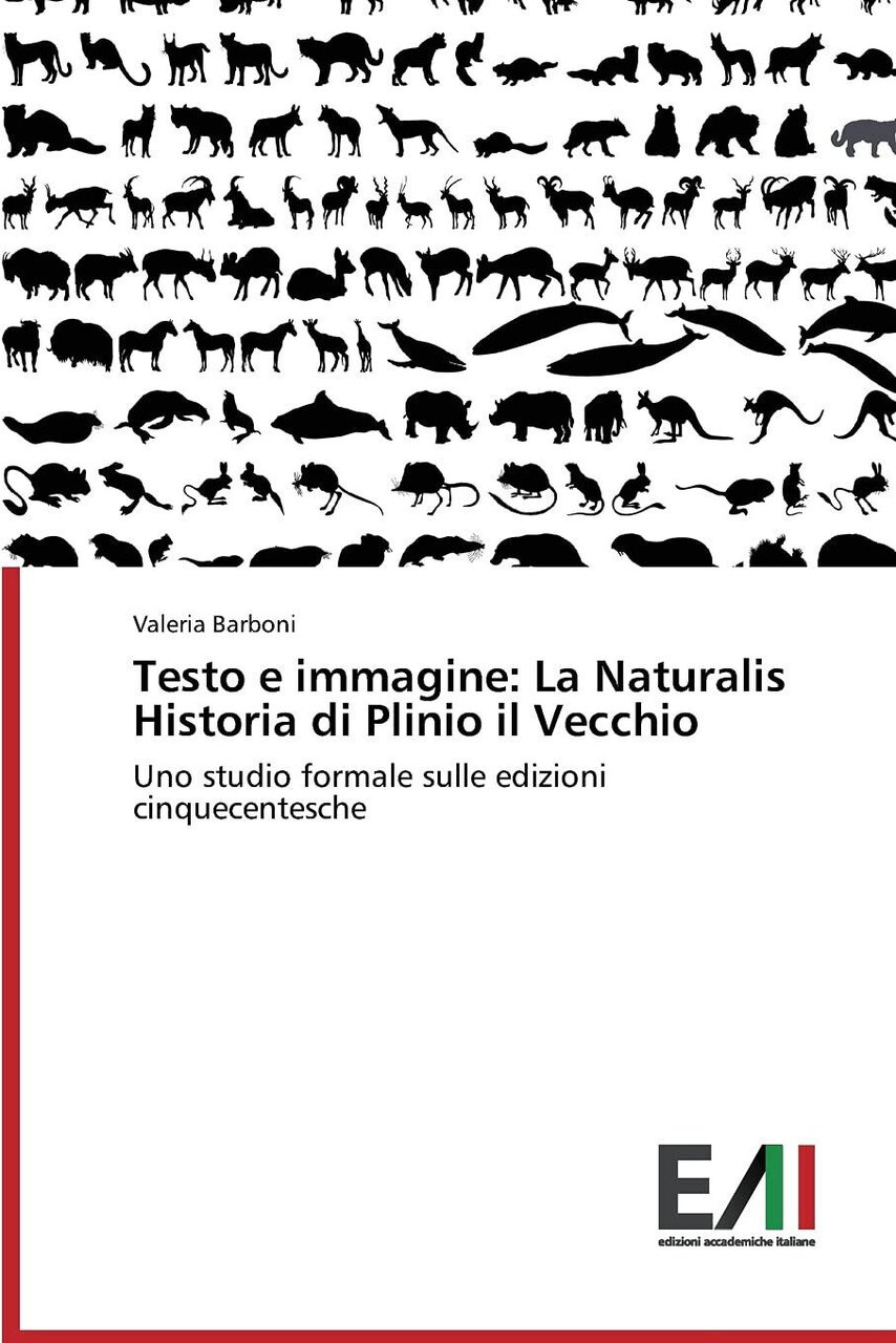 Testo e immagine: La Naturalis Historia di Plinio il Vecchio …