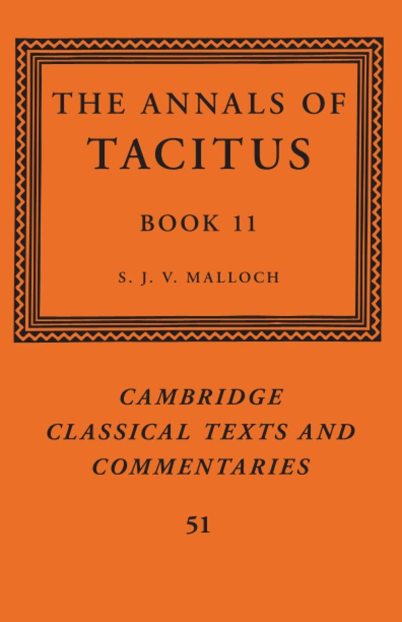 The Annals Of Tacitus: Book 11 - Tacitus - Cambridge, …