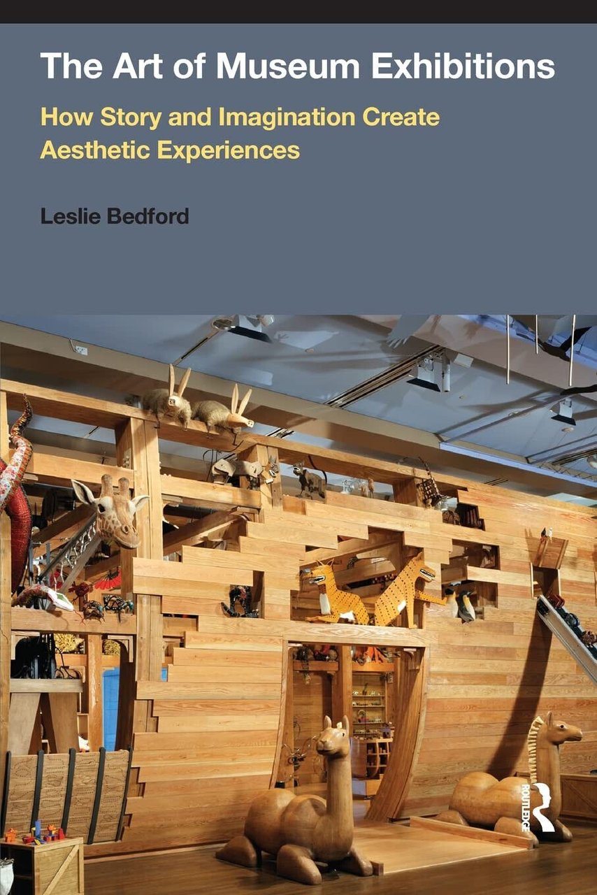 The Art of Museum Exhibitions - Leslie Bedford - Routledge, …