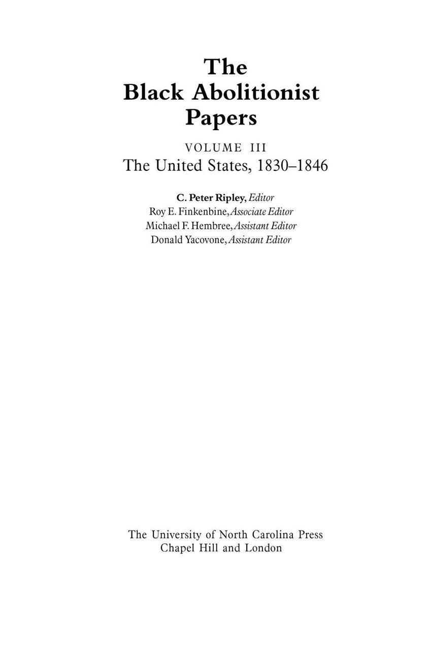 The Black Abolitionist Papers, Vol. II - C. Peter Ripley …